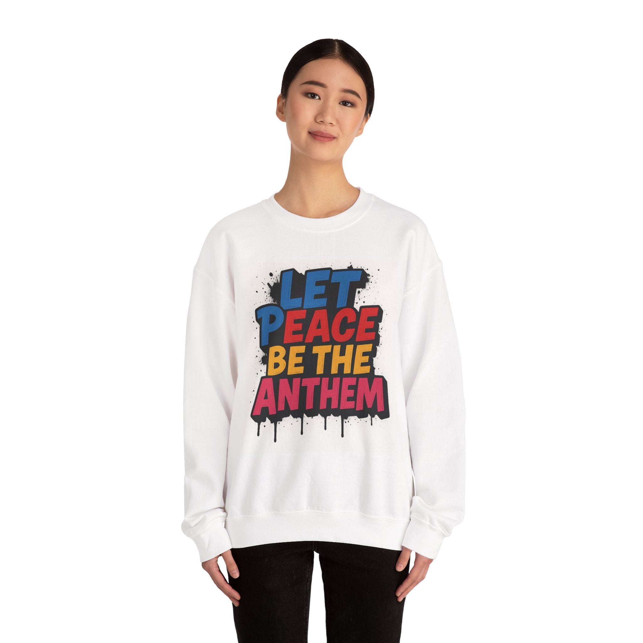 Peace Anthem Sweatshirt - Unisex Crewneck for Comfort, Ideal for Activism,