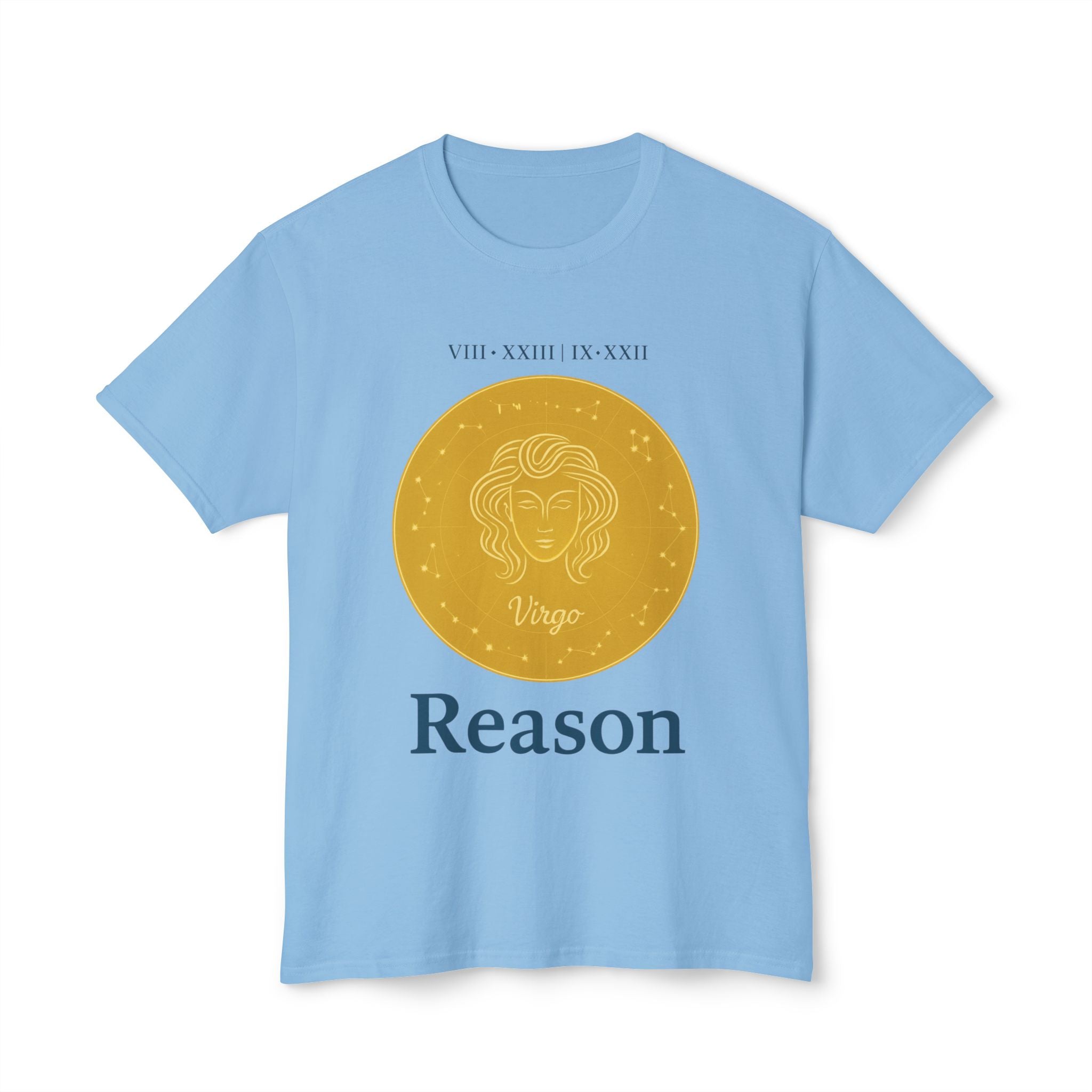 Virgo Reason Unisex HD Cotton™ T-Shirt - Zodiac Astrology Tee