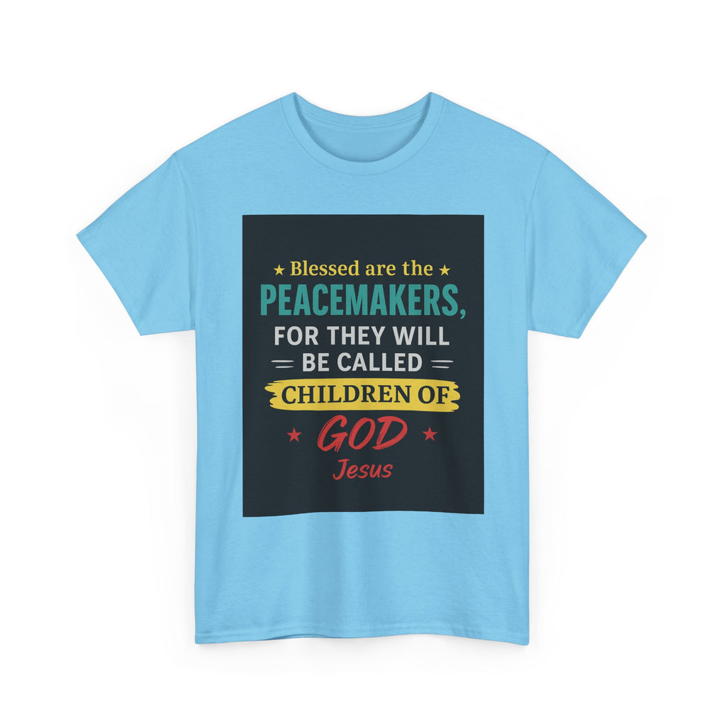 Christian Peacemaker Tee, Blessed are the Peacemakers Shirt, Faith-Based