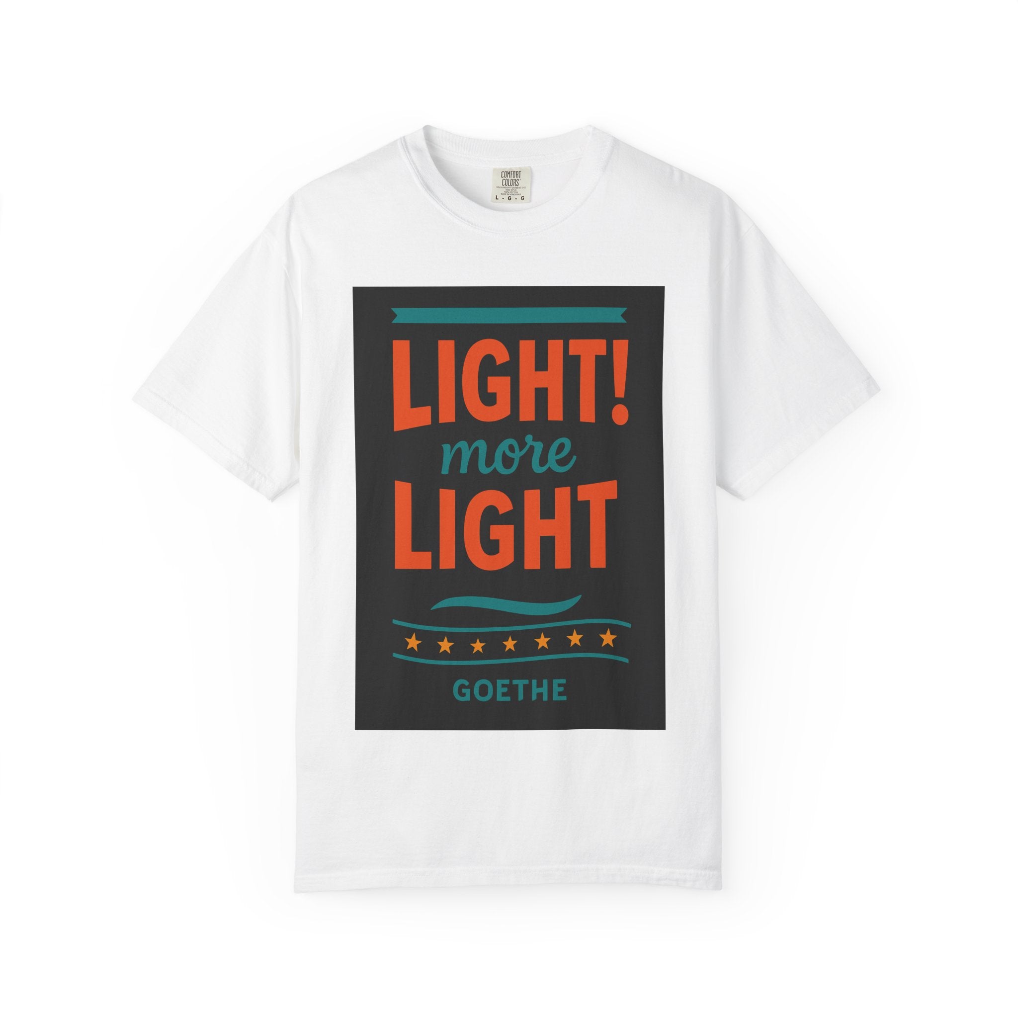 Goethe Inspired T-Shirt, Literary Gift, Unisex Tee, Light Quote Shirt, Book