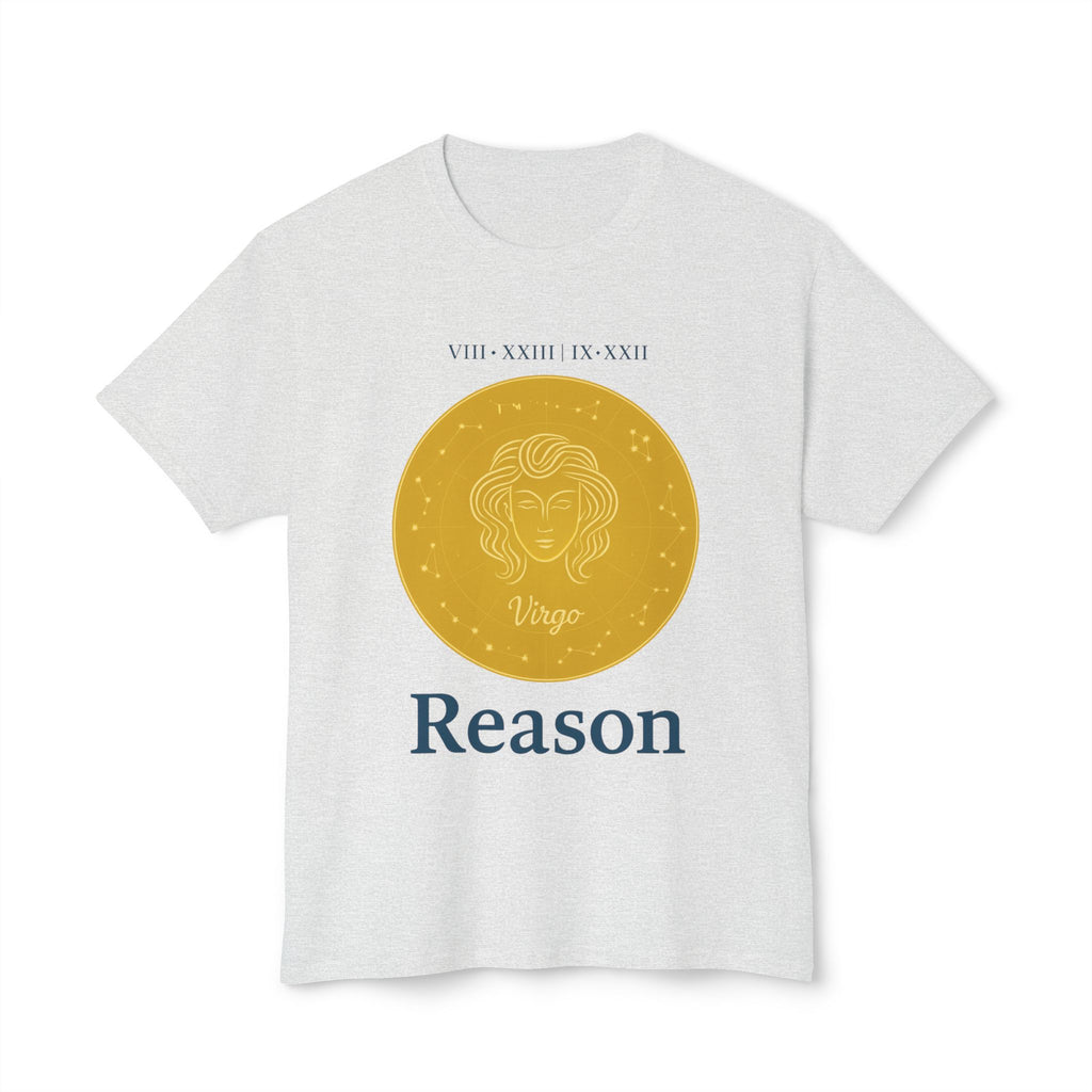 Virgo Reason Unisex HD Cotton™ T-Shirt - Zodiac Astrology Tee