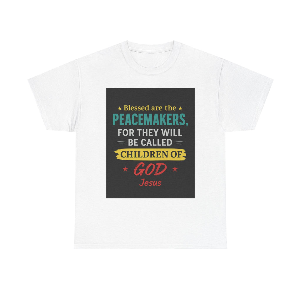 Christian Peacemaker Tee, Blessed are the Peacemakers Shirt, Faith-Based
