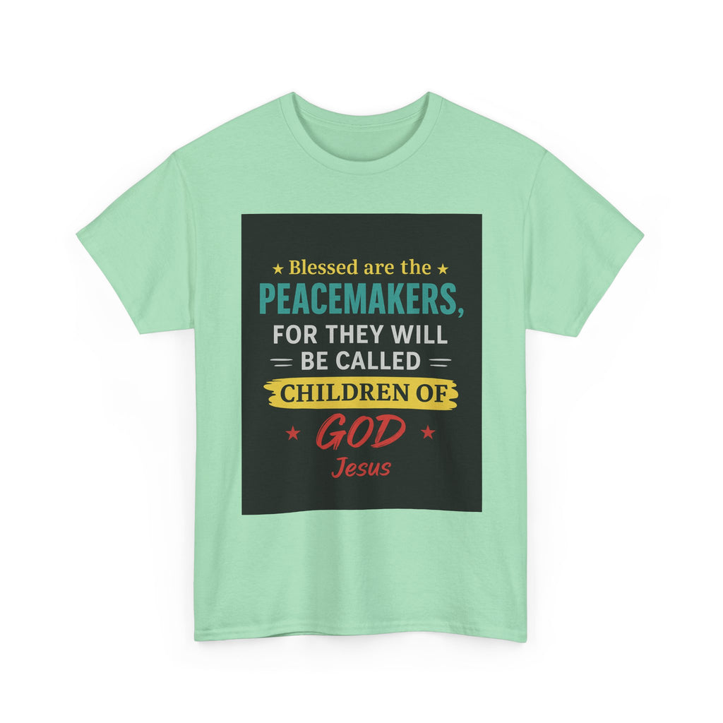 Christian Peacemaker Tee, Blessed are the Peacemakers Shirt, Faith-Based