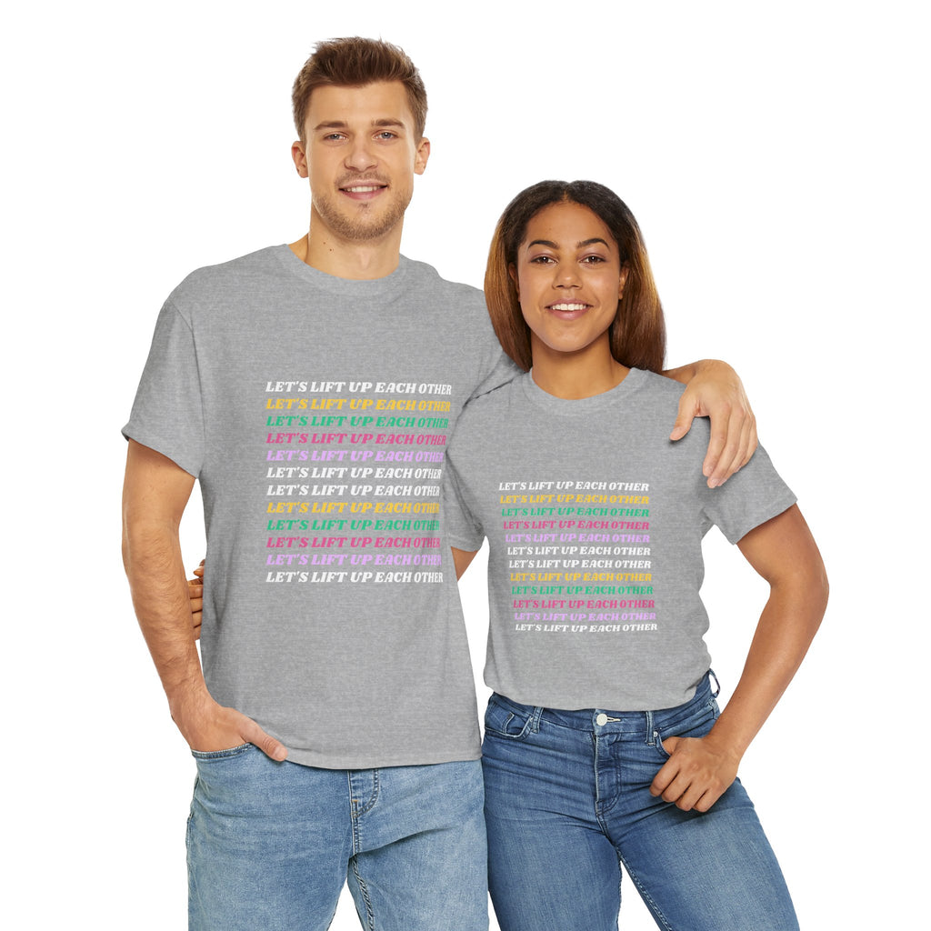 Let’s Lift Up Each Other Tee — Rainbow Positive Message T-Shirt