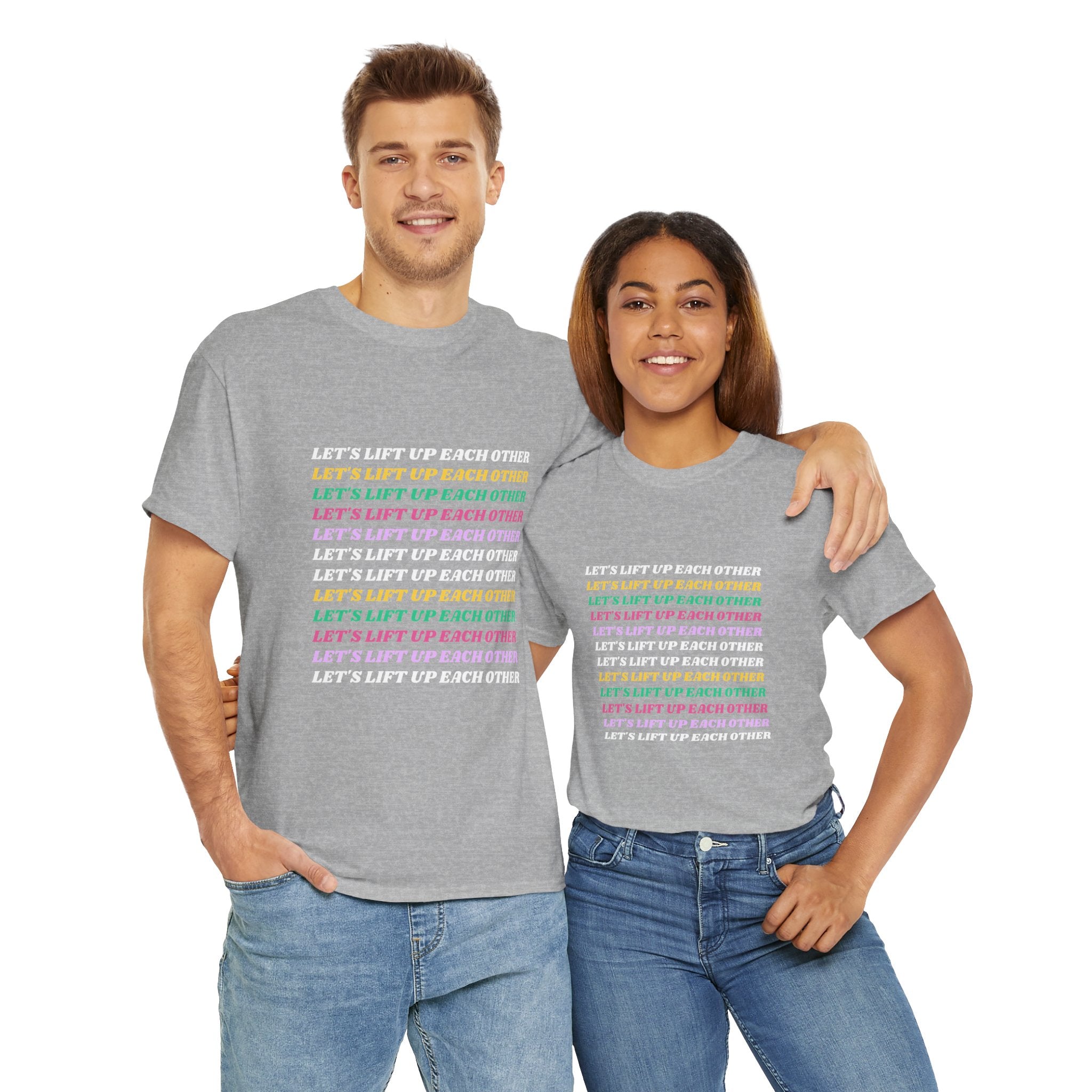 Let’s Lift Up Each Other Tee — Rainbow Positive Message T-Shirt
